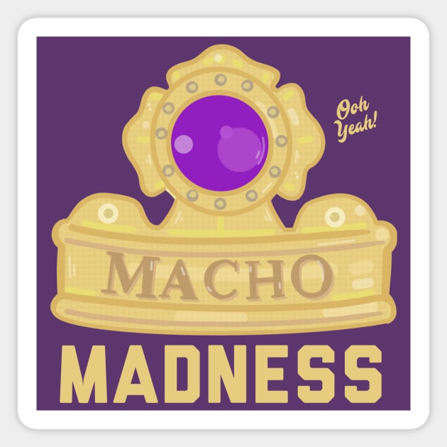 Macho King Madness 2 Sticker by WrestleWithHope